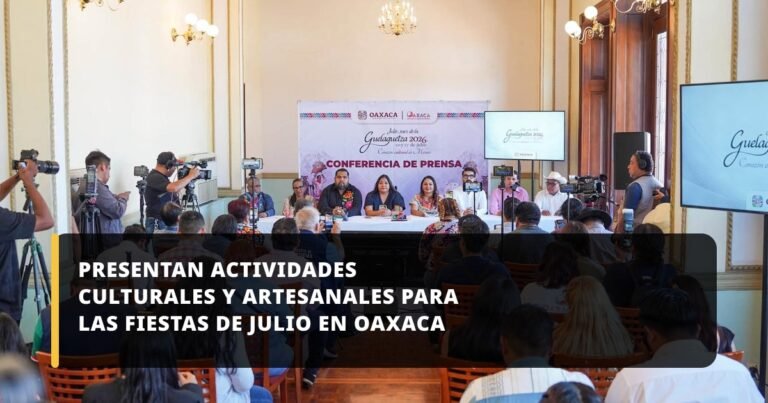 Presentan actividades culturales y artesanales para las Fiestas de Julio en Oaxaca